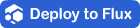 Deploy to Flux