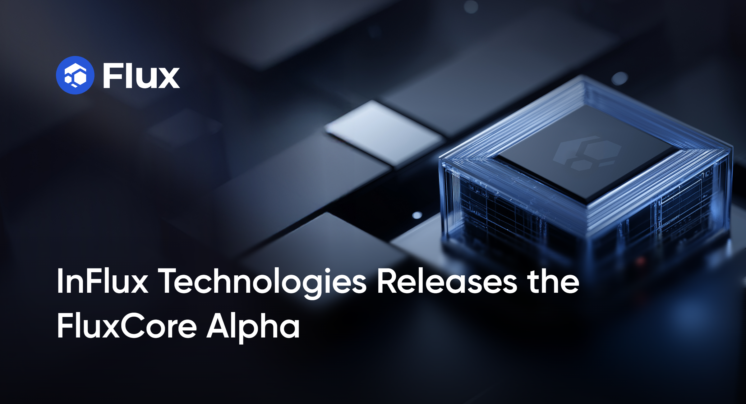 InFlux Technologies Releases the FluxCore Alpha