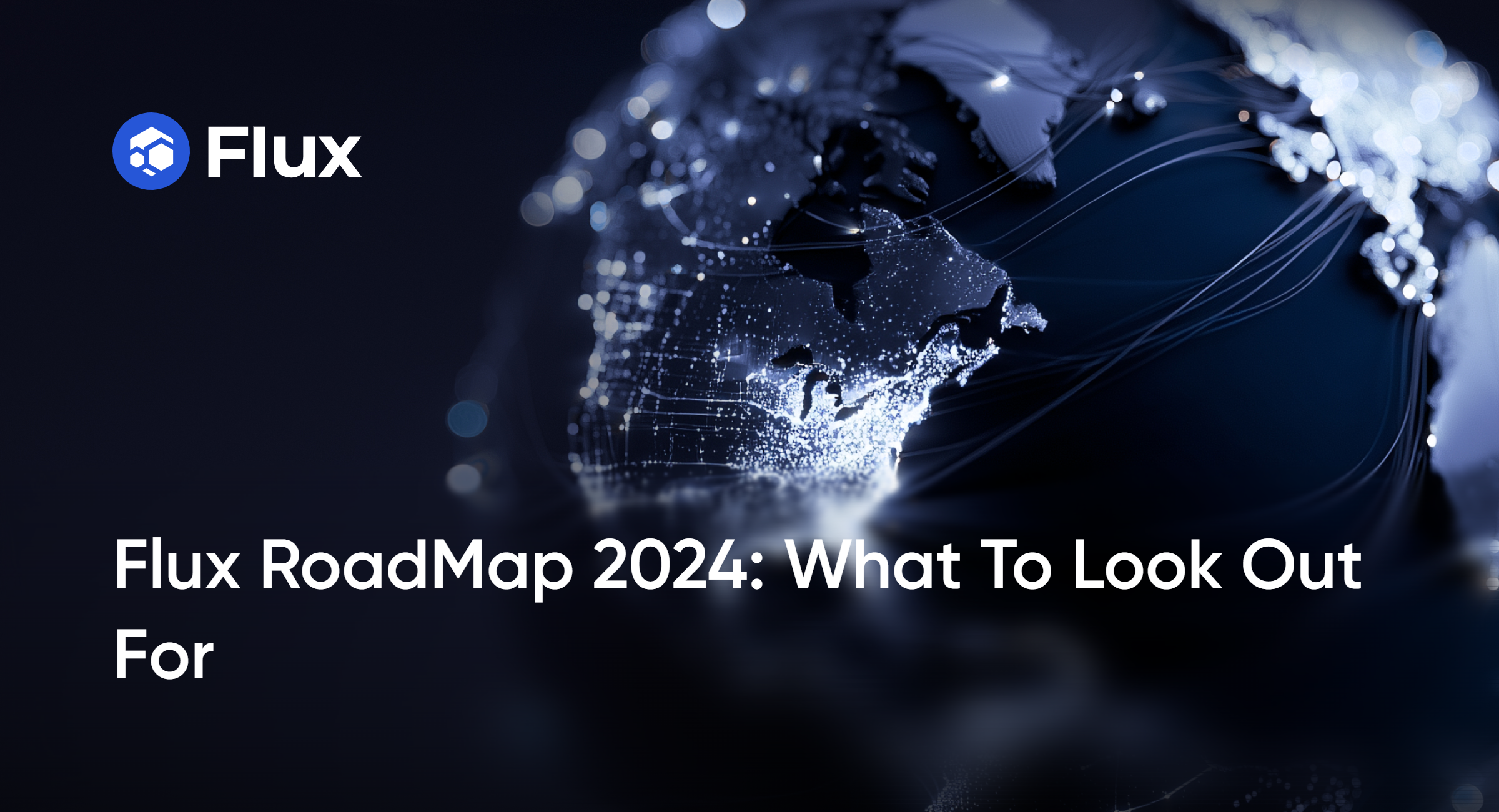 Flux RoadMap 2024: What To Look Out For