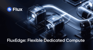 FluxEdge: Flexible Dedicated Compute