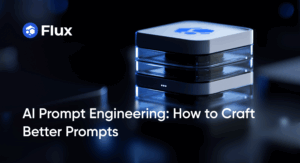 AI Prompt Engineering: How to Craft Better Prompts