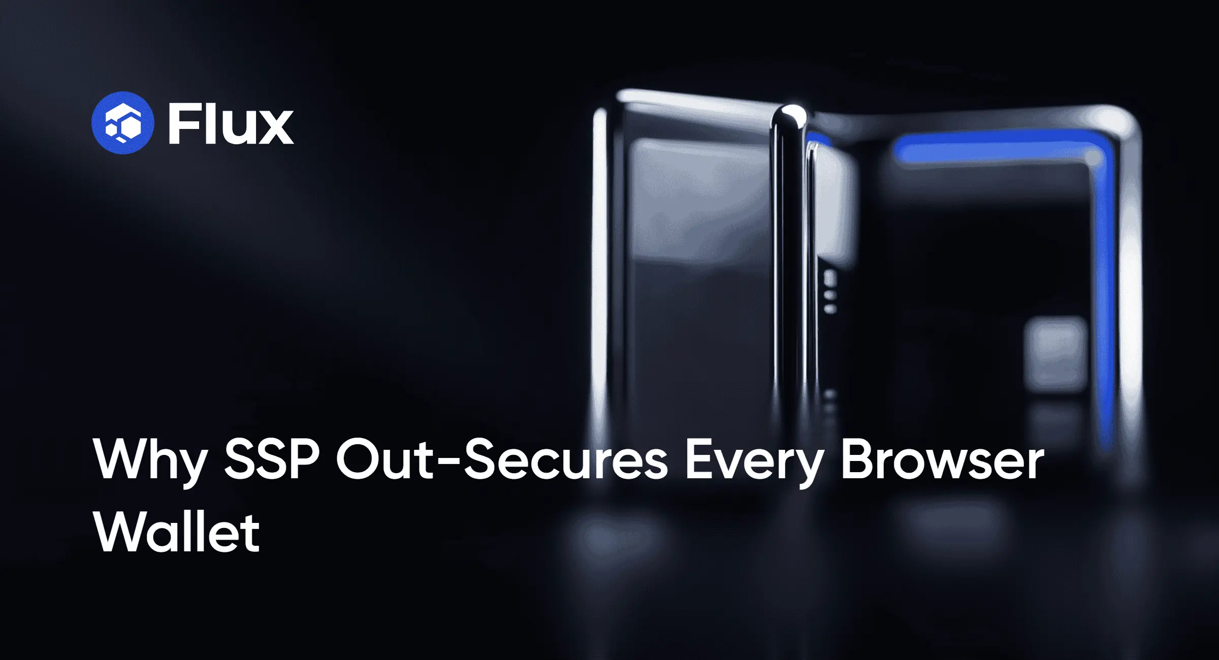 Why SSP Out-Secures Every Browser Wallet